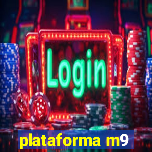 plataforma m9